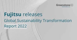Fujitsu releases Global Sustainability Transformation Report 2022