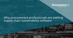 Why procurement teams are seeking supply chain sustainability software-s