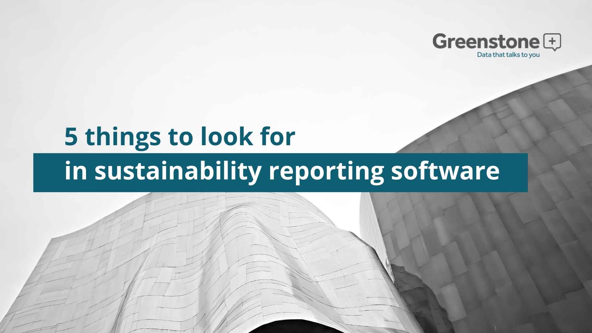 5 things to look for in sustainability reporting software