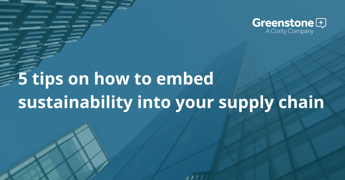 5 tips on how to embed sustainability into your supply chain