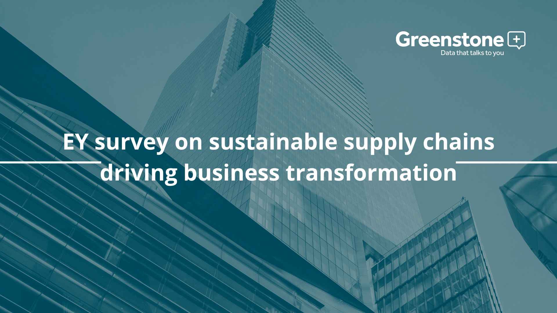 EY survey on sustainable supply chains driving business transformation