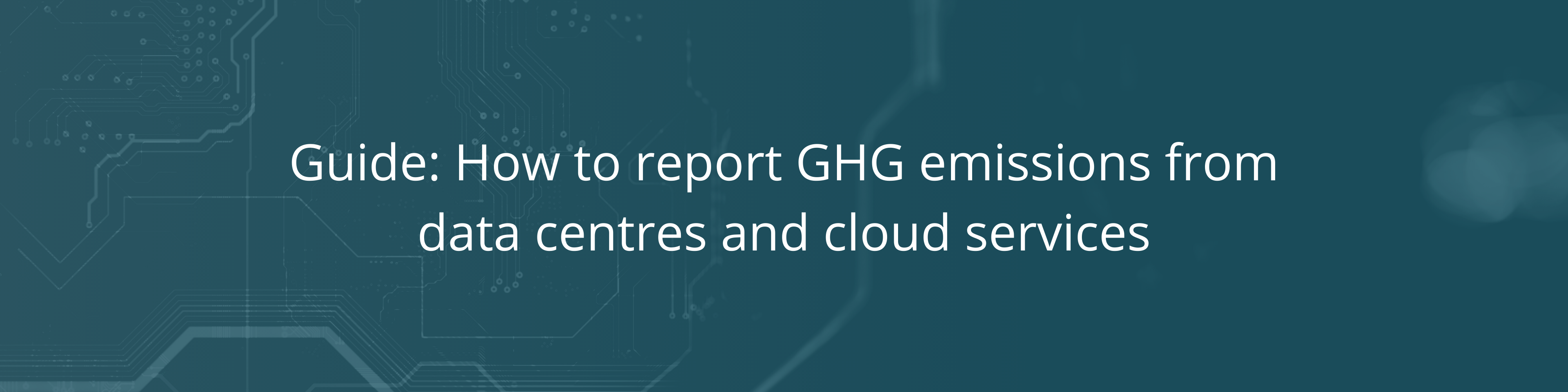 How to report GHG emissions from data centres and cloud services-header