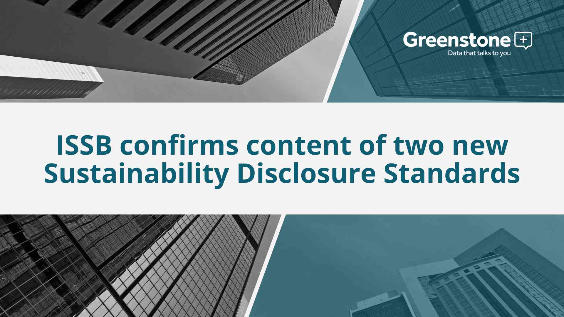 ISSB confirms content of two new Sustainability Disclosure Standards