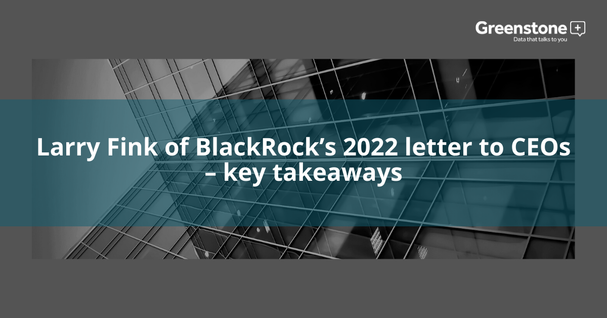 Larry Fink of BlackRock’s 2022 letter to CEOs – key takeaways