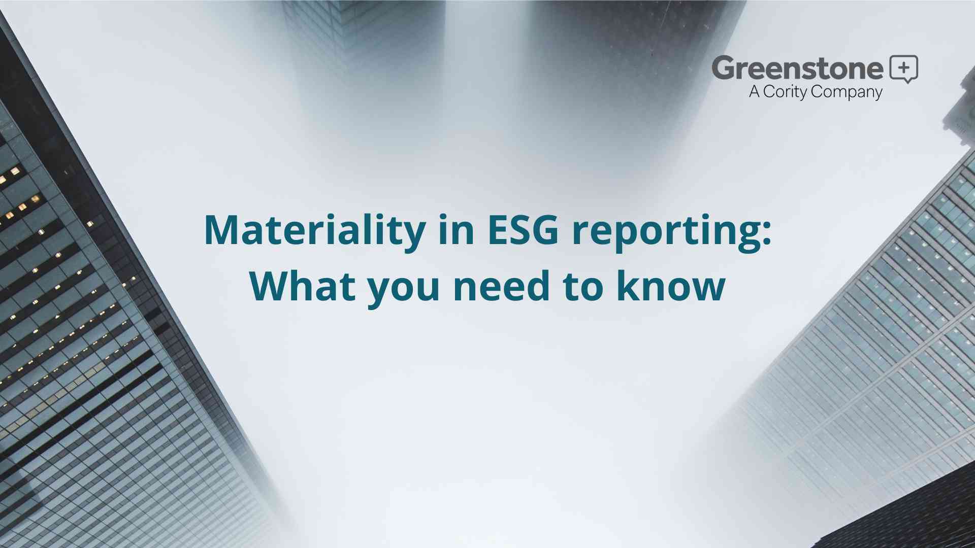 Materiality in ESG reporting: What you need to know