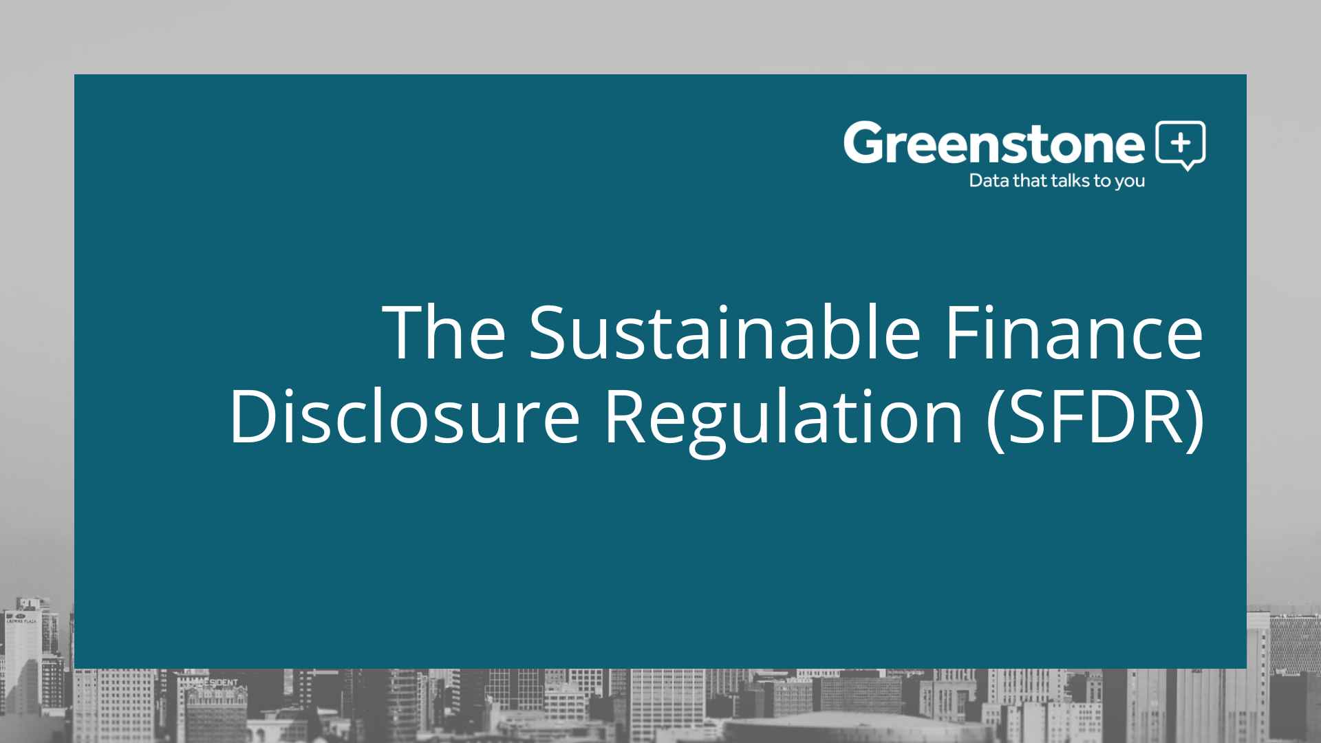 The Sustainable Finance Disclosure Regulation (SFDR)