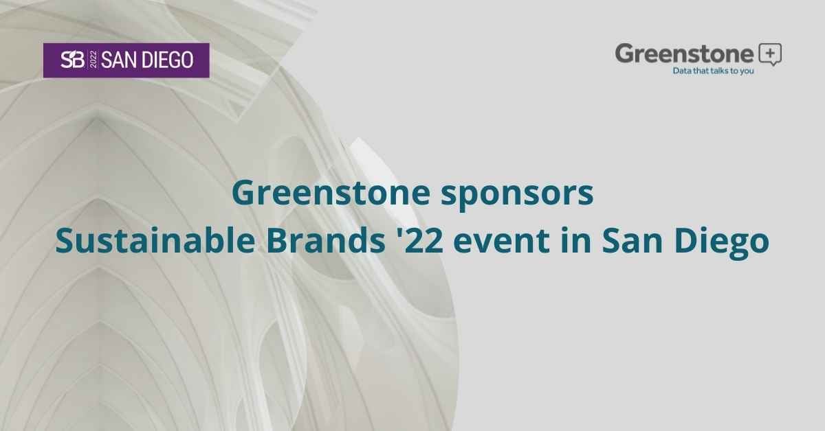 Greenstone sponsors Sustainable Brands '22 event in San Diego