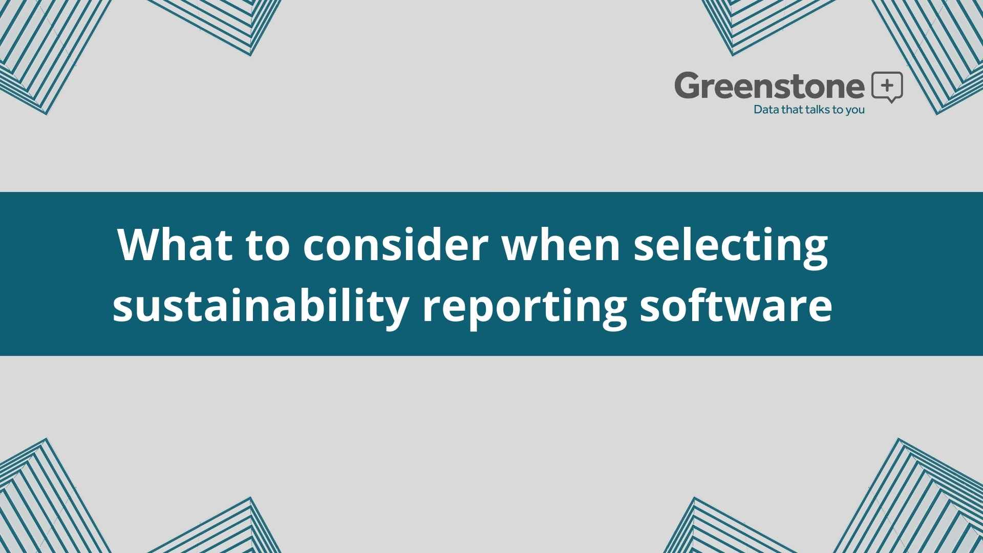 What to consider when selecting sustainability reporting software