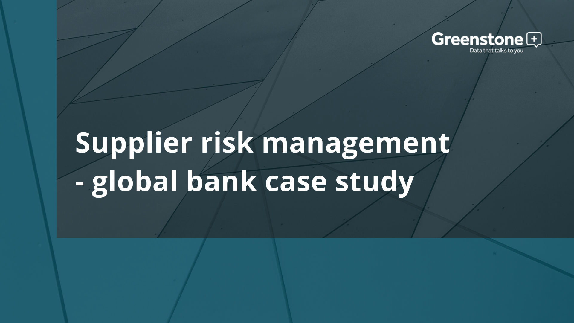 Supplier risk management - global bank case study