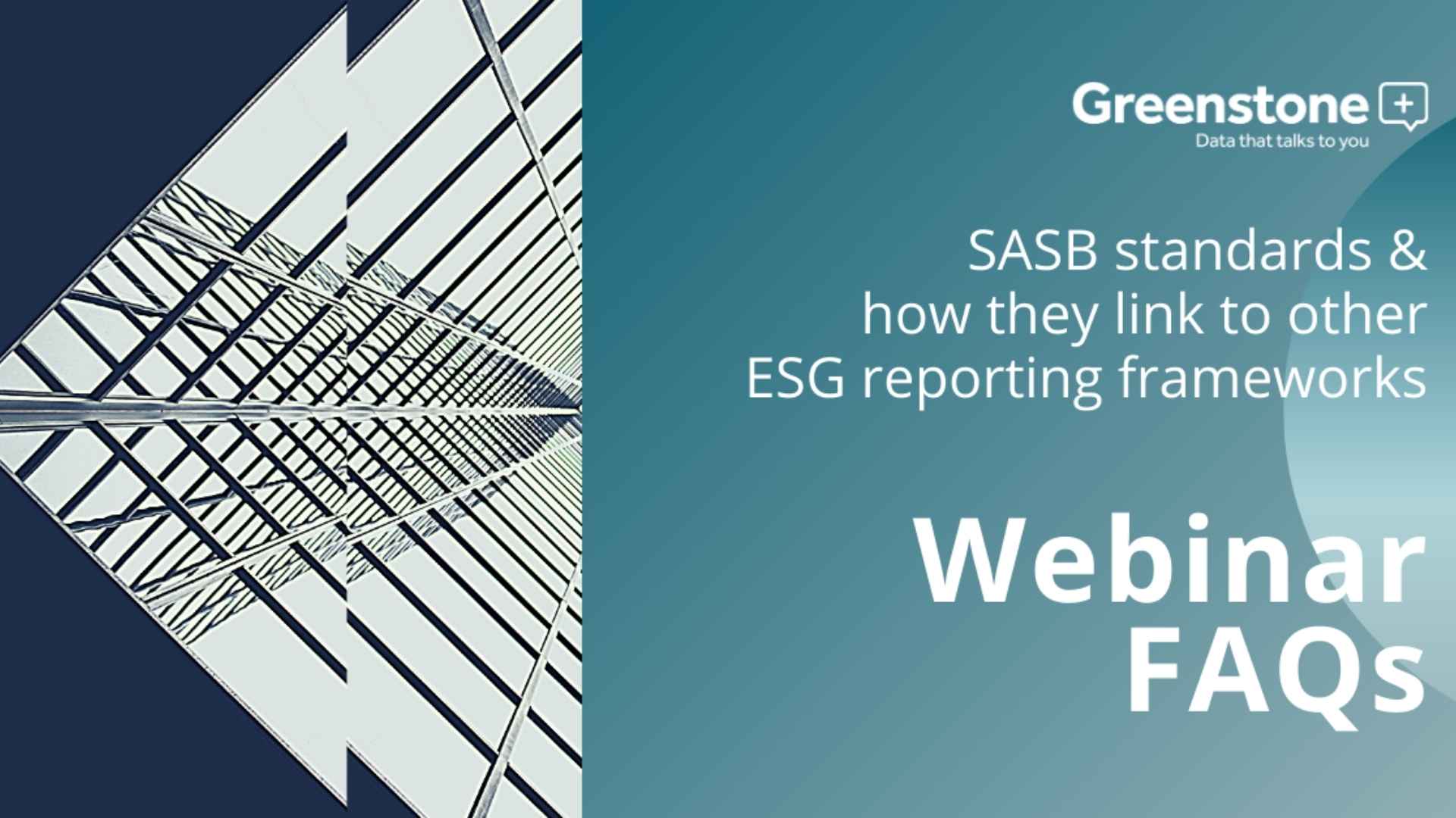 SASB standards & how they link to other ESG reporting frameworks -FAQs