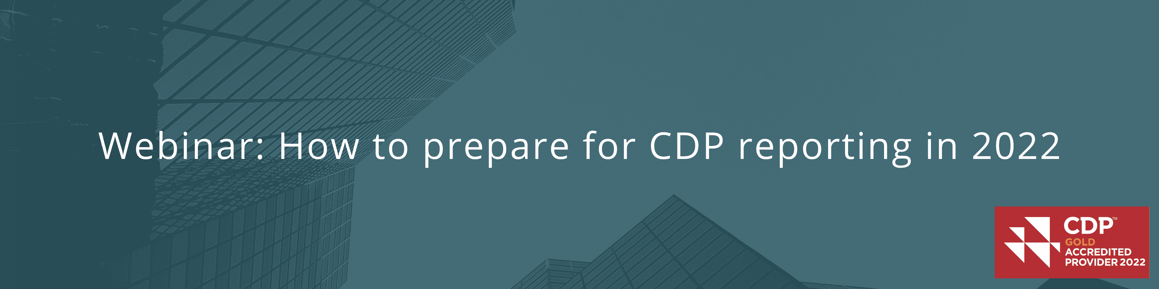 How to prepare for CDP reporting in 2022