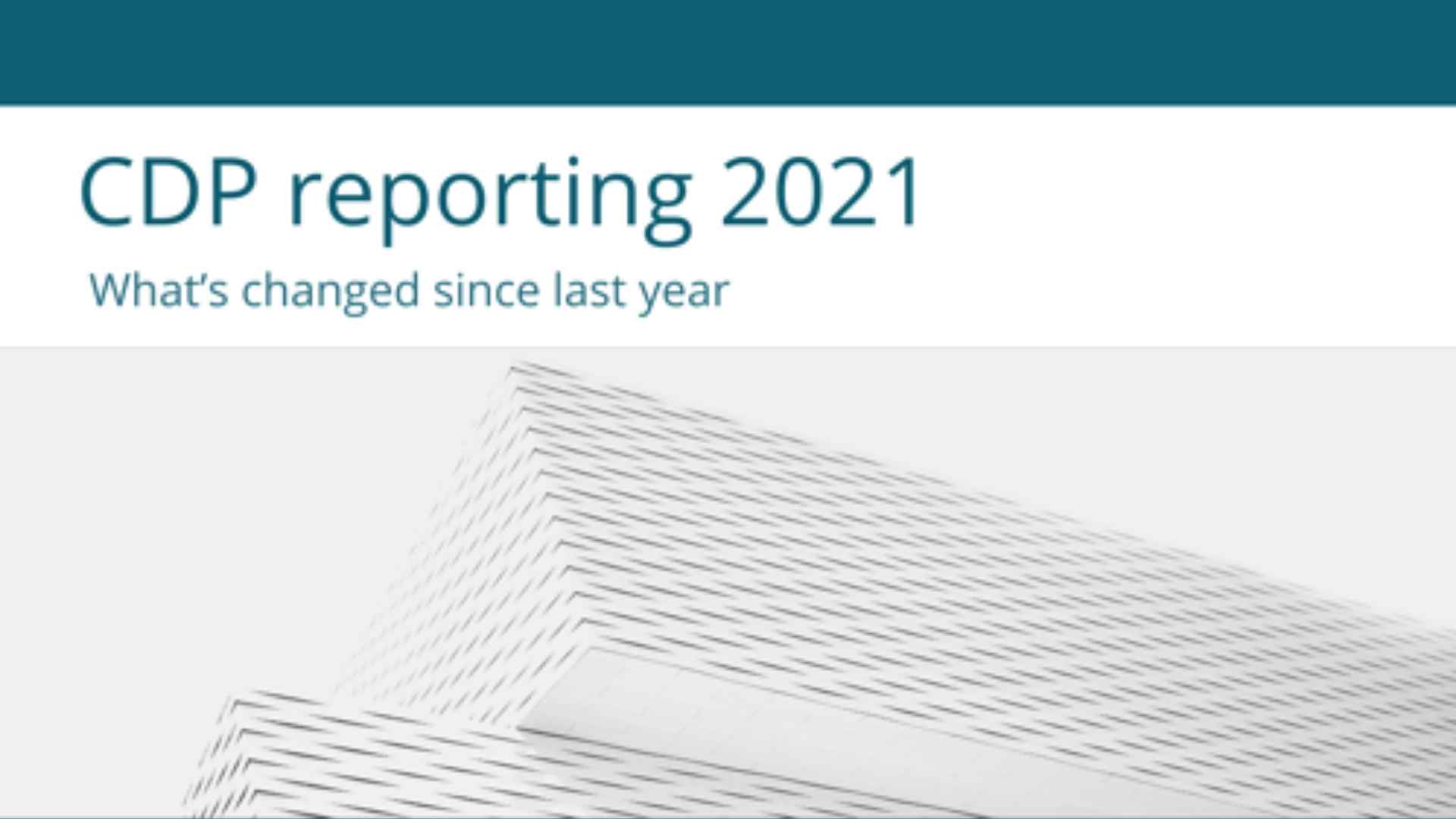 CDP reporting 2021 – what’s changed since last year