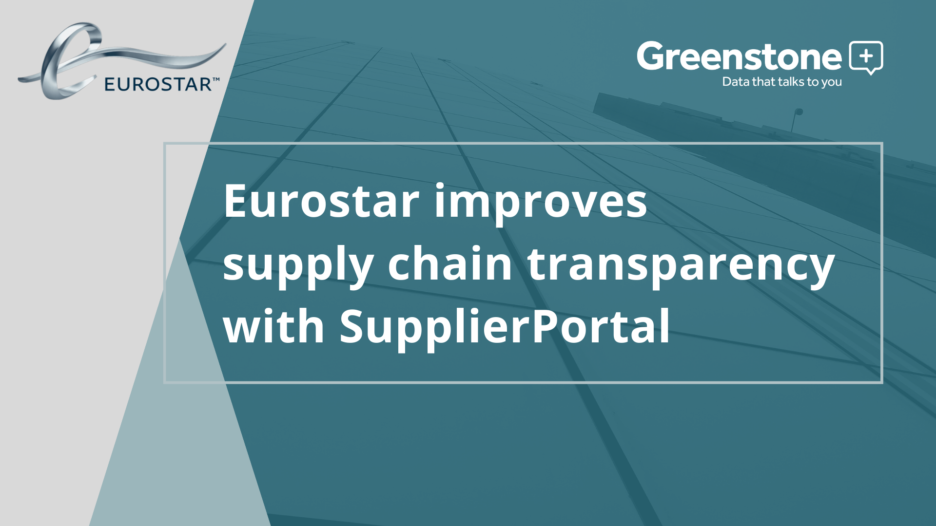 Eurostar improves supply chain transparency with SupplierPortal - case study