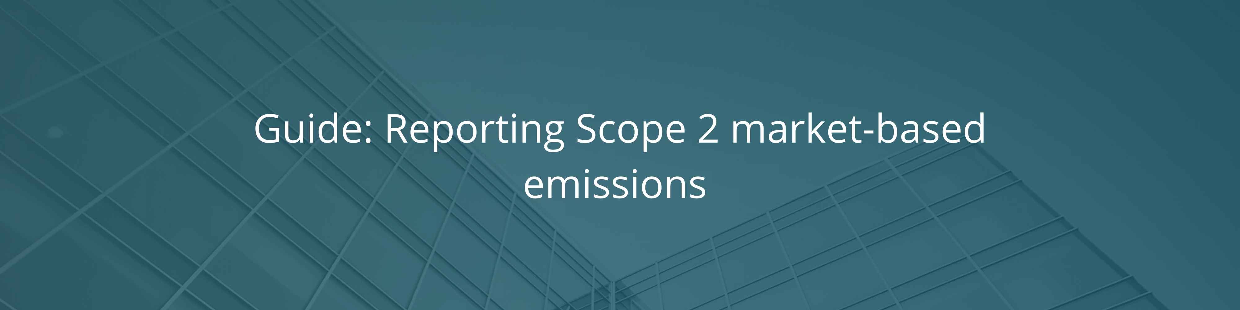 Thank you for downloading Greenstone's scope 2 guide 