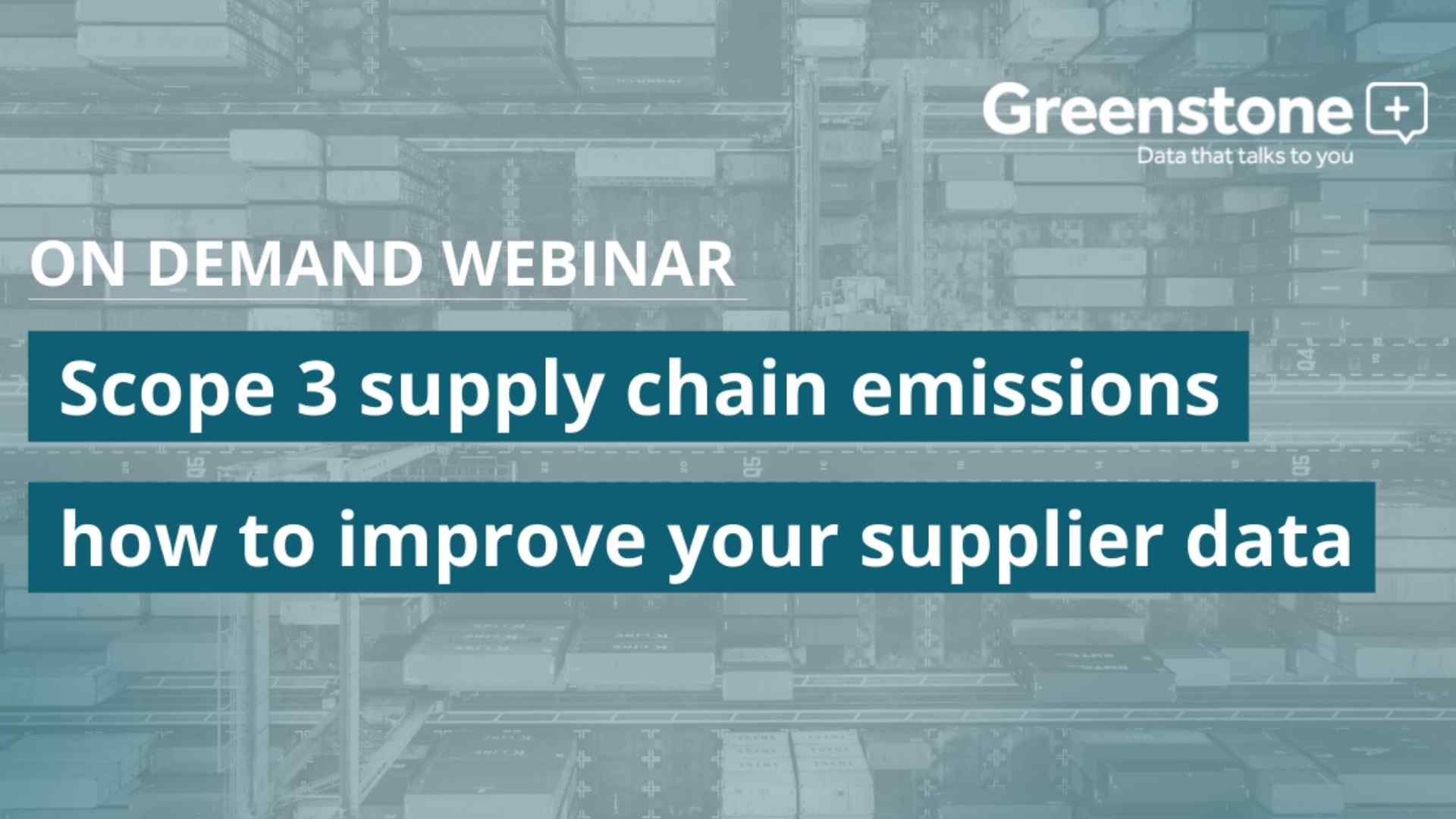 Scope 3 supply chain emissions - how to improve your supplier data